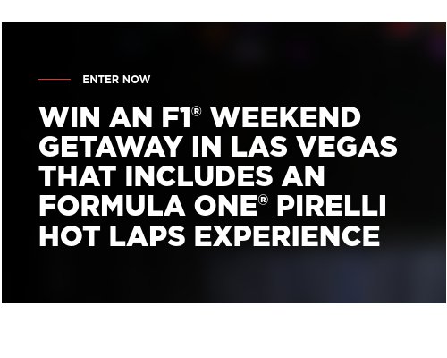 Pirelli F1 Hot Laps Weekend – Las Vegas 2024 - Win A Trip For 2 To The F1 Grand Prix In Las Vegas