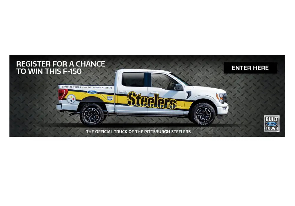 Pittsburgh Steelers Win A Ford Truck Sweepstakes - Win A Ford Truck & Game Tickets (Limited States)