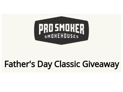 Pro Smoker Father's Day Classic Giveaway - Win An Electric Smoker, Rub & More