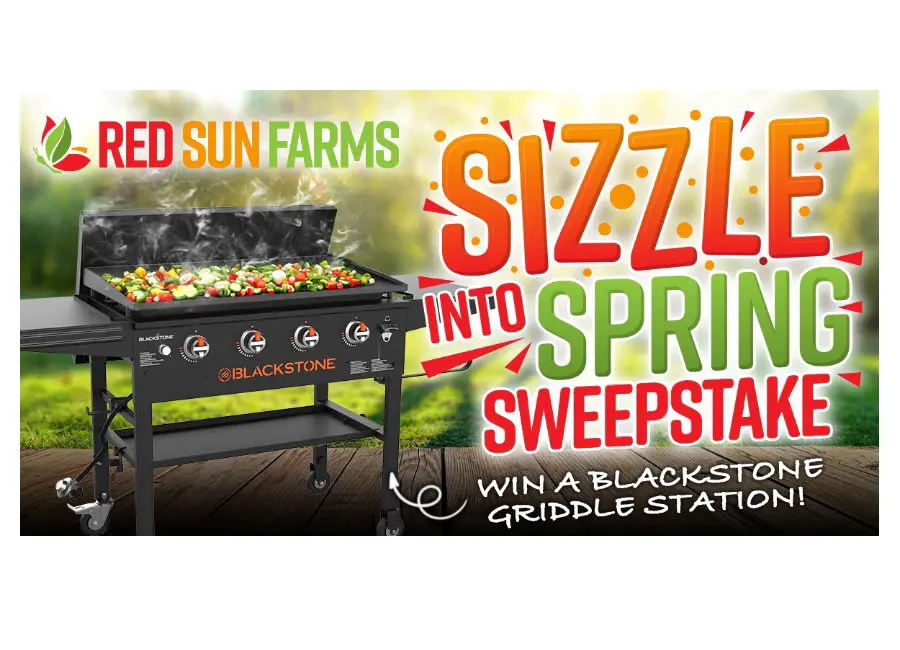 Red Sun Farms Sizzle Into Spring Sweepstakes - Win A Blackstone Griddle Station