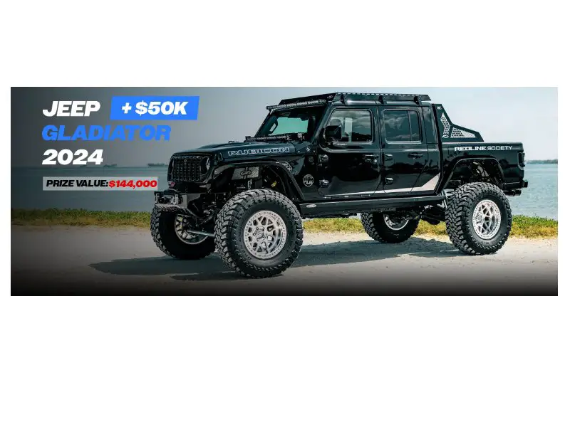 Redline Society RS34 Sweepstakes - Win A 2024 Jeep Gladiator Rubicon & $50,000