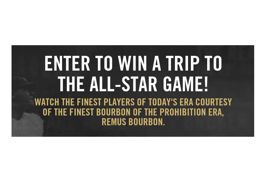 Remus Bourbon All-Star Game Sweepstakes - Win A Trip For 4 To The MLB All-Star Game