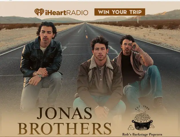 Rob’s Backstage Popcorn Sweepstakes - Win A Trip For 2 To See Jonas Brothers Live In Vegas