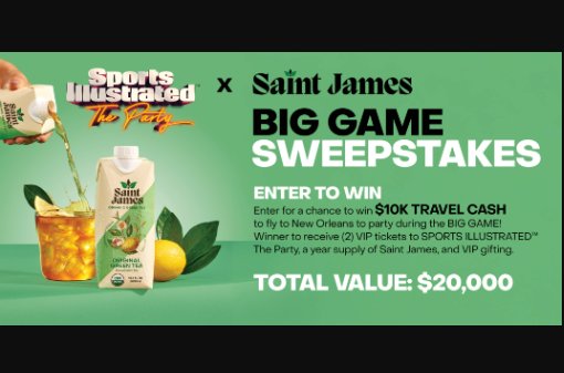 Saint James x Sports Illustrated Big Game Sweepstakes - Win A Trip For 2 To The Sports Illustrated Big Game Party In New Orleans