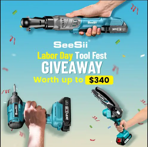 SeeSii Labor Day Tool Fest Sweepstakes – Win A Ratchet Wrench + Impact Driver Kit Or A Cordless Mini Chainsaw (3 Winners)