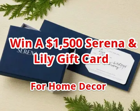 Serena & Lily 2024 Giveaway - Win A $1,500 Gift Card