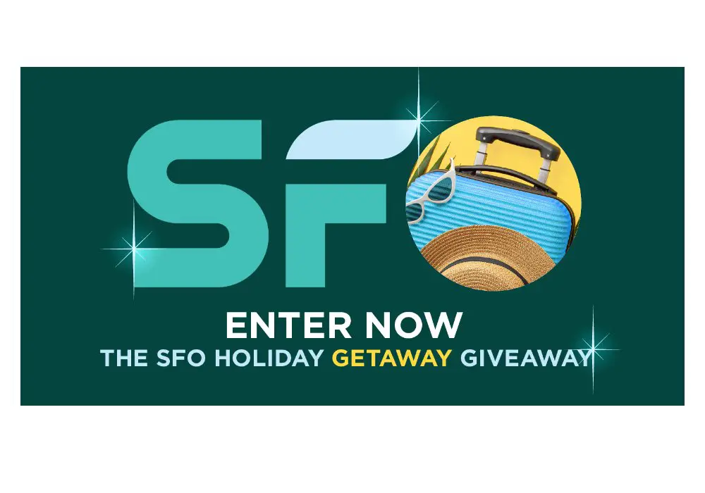 SFO Holiday Getaway Giveaway - Win Airline Credits, Hotel Getaway & More