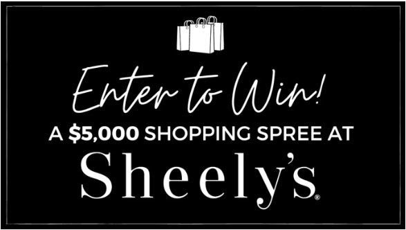 Sheely’s $5,000 Shopping Spree Giveaway – Win $5,000 Sheely's Shopping Spree