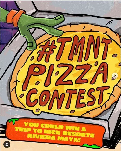 Show Your Shell Teenage Mutant Ninja Turtles Pizza Contest – Win A Trip For 4 To The Nickelodeon Hotel & Resort In Riviera Maya, Mexico