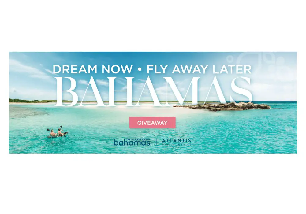 SPORTFIVE Bahamas Dream Now, Fly Away Later Giveaway - Win A Trip For 2 To The Bahamas