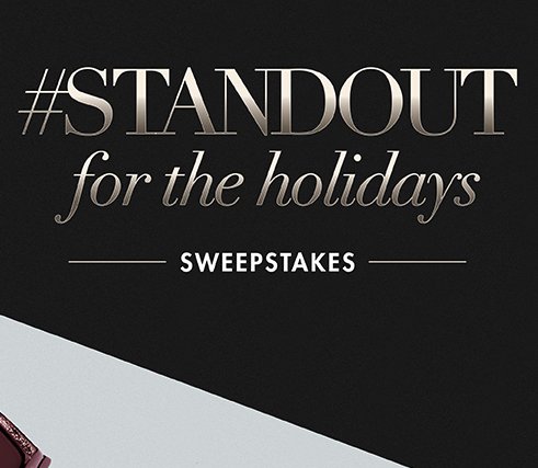 #STANDOUT For The Holidays Sweepstakes