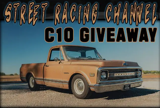 Street Racing Channel C-10 Giveaway – Win A 1969 Chevy C-10