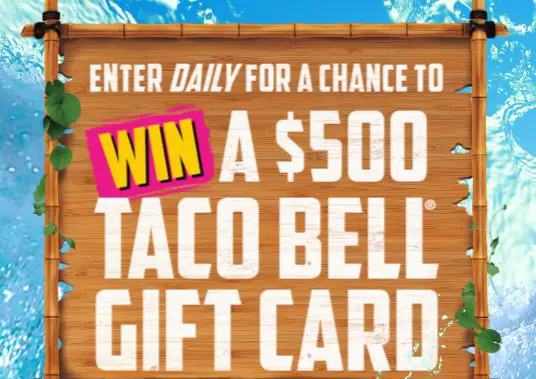 Summer Of MTN Dew Baja Blast Sweepstakes - $500 Taco Bell Gift Card, 504 Winners