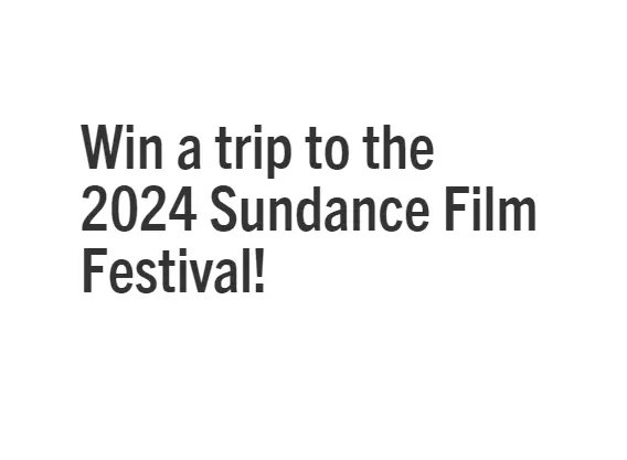 Sundance Win A Trip To Film Festival Giveaway – Win A Trip To Sundance Film Festival