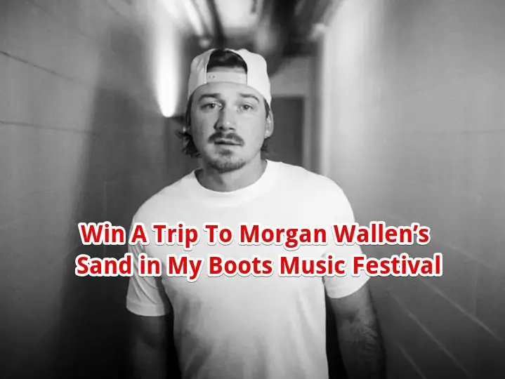 Taste of Country Morgan Wallen’s Sand in My Boots Sweepstakes - Win A Trip To Alabama For A Morgan Wallen Concert