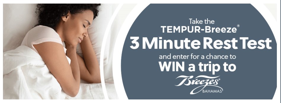 TEMPUR Breeze Rest Test Haverty’s Trip Giveaway - Enter For A Chance To Win A Spa Vacation In Bahamas