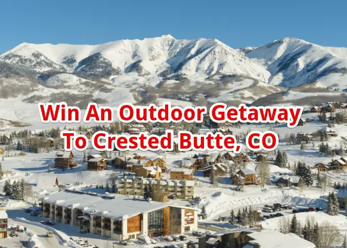 Teton Gravity Research Giveaway - Win An Outdoor Getaway To Crested Butte, CO
