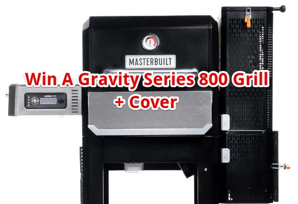 The Masterbuilt Grill for Good Giveaway - Win A $877 Gravity Series 800 Grill + Grill Cover