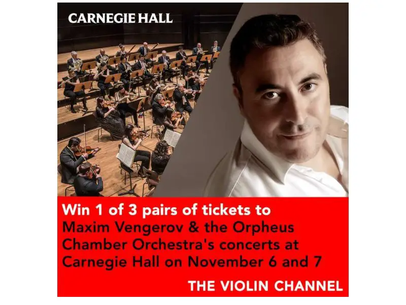 The Violin Channel Giveaway - Win 1 Of 3 Pairs of Tickets To Maxim Vengerov And The Orpheus Chamber Orchestra's Carnegie Hall Concerts