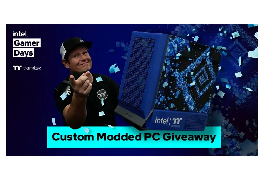 Thermaltake X Intel Gamer Days PC Giveaway - Win A Custom Built Gaming PC