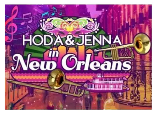 Today.com Hoda and Jenna’s New Orleans Jazz Fest Contest - Win A Trip For 2 To The New Orleans Jazz Fest