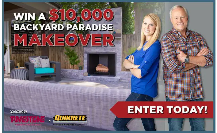 Today’s Homeowner Backyard Paradise Contest - Win $10,000 Backyard Makeover