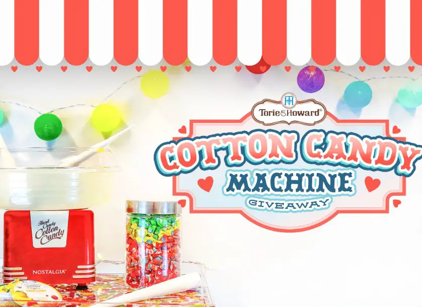 Torie & Howard Cotton Candy Machine Giveaway - Win A Cotton Candy Machine, 3 Winners