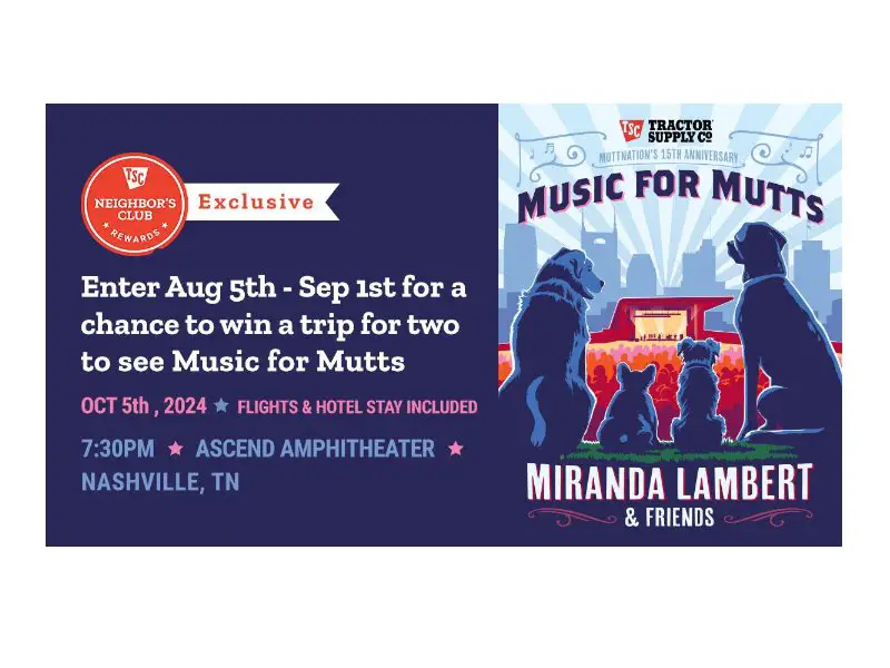 Tractor Supply Company Miranda Lambert Muttnation Foundation Sweepstakes - Win A Trip To Watch Miranda Lambert Live