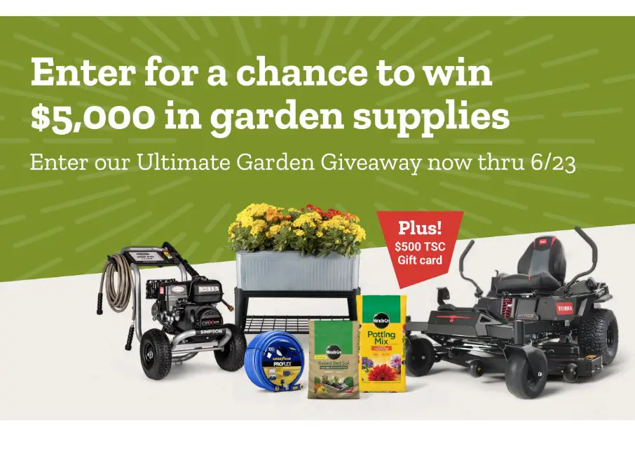 Tractor Supply Company Ultimate Garden Giveaway Sweepstakes - Win Gardening Tools & More