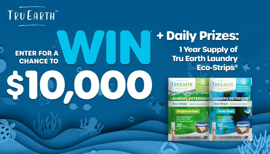 Tru Earth Challenge Sweepstakes - Win A Year's Supply Of Laundry Detergent Or $10,000