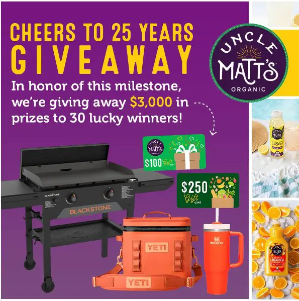 Uncle Matt’s Organic Cheers To 25 Years Giveaway – Win A Blackstone Grill, $250 Grocery Gift Card + More (30 Winners)