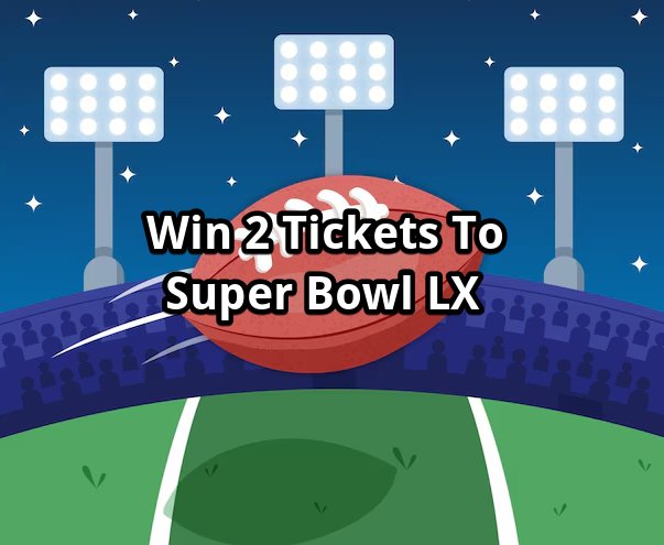 Verizon Super Bowl LX Ticket Sweepstakes - Win 2 tickets to Super Bowl LX