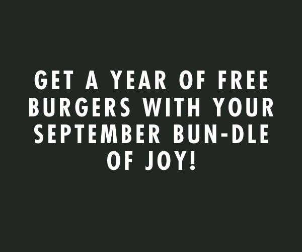 Wayback Burgers September Babies Free Burgers for a Year - Win Free Classic Burgers For A Year (30 Winners)