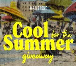 WHALEBONE Cool for the Summer Giveaway - Win a Brand New AC, Gift Cards and Summer Swag