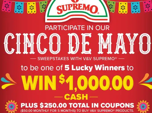 Win $1,000 Cash & Product Coupons In The V&V Supremo Foods Cinco de Mayo Sweepstakes