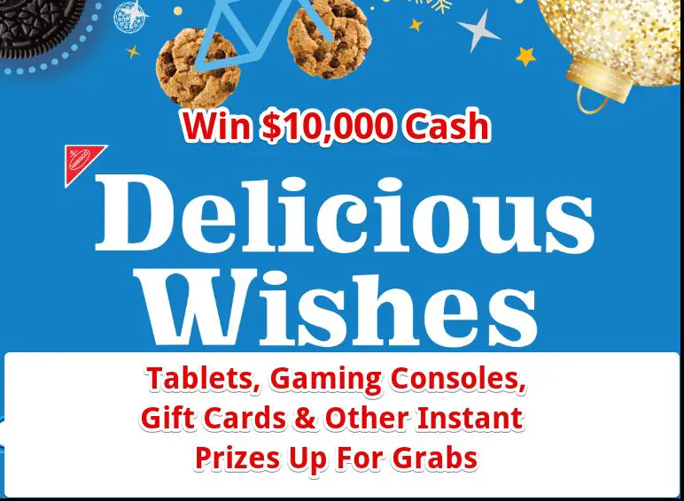 Win $10,000 Cash In The Mondelez Delicious Wishes Sweepstakes and Instant Win Game