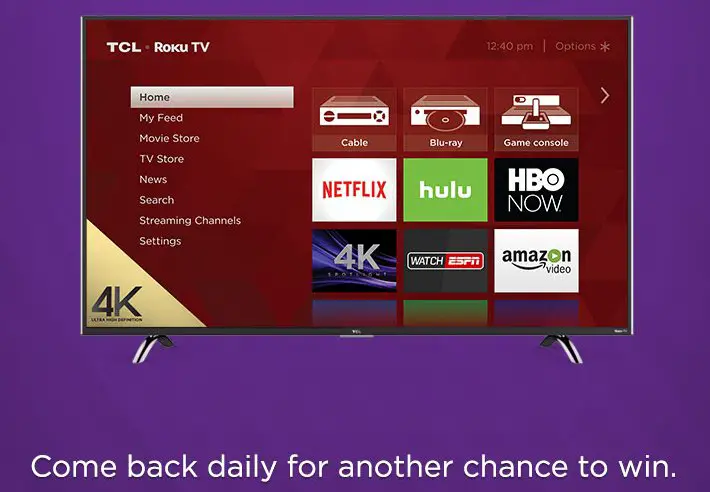 Win a 55" 4K Ultra HD TCL Roku TV and More!