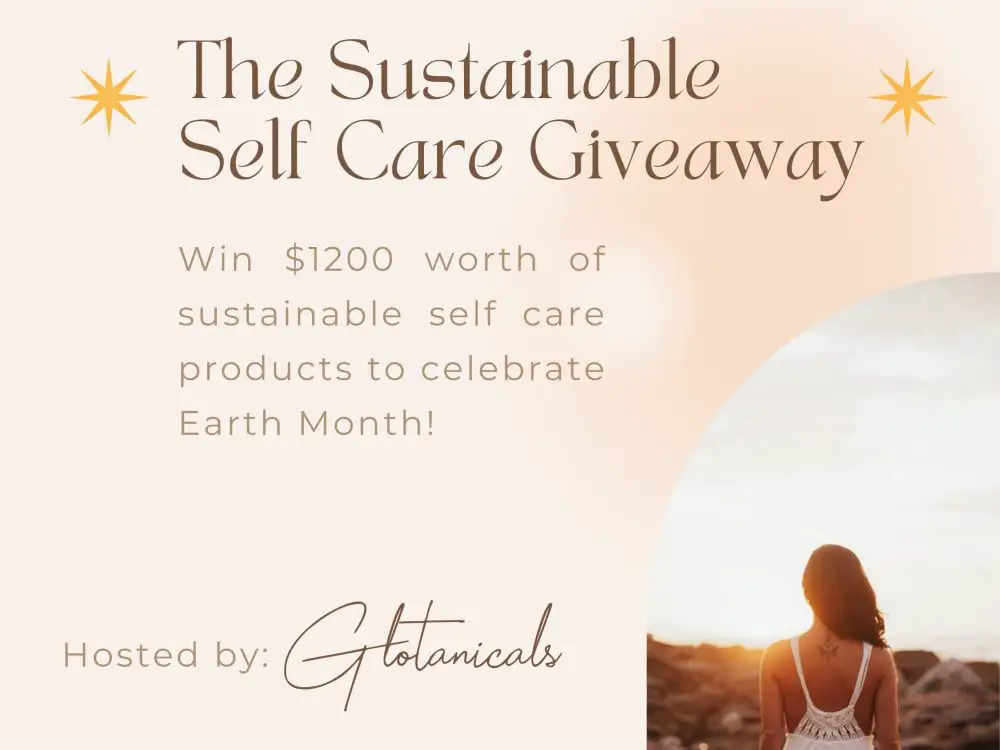 Win A $1,200 Sustainable Self Care Package In The Glotanicals Sustainable Self Care Giveaway