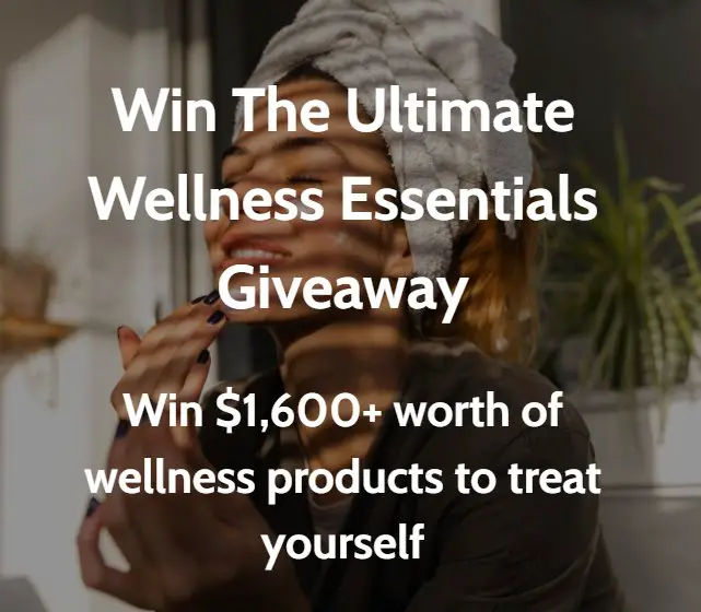 Win A $1,600+ Wellness Essentials Package