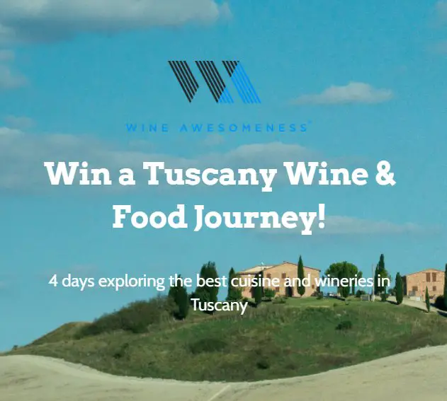 Win A $2,500 Trip For 2 To Tuscany For An Amazing Wine & Food Journey