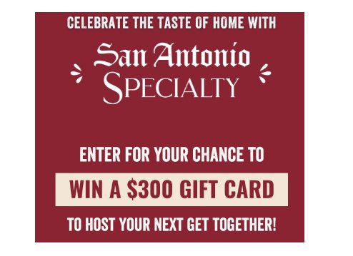 Win A $300 VISA Gift Card In The San Antonio Specialty Taste of Home Sweepstakes