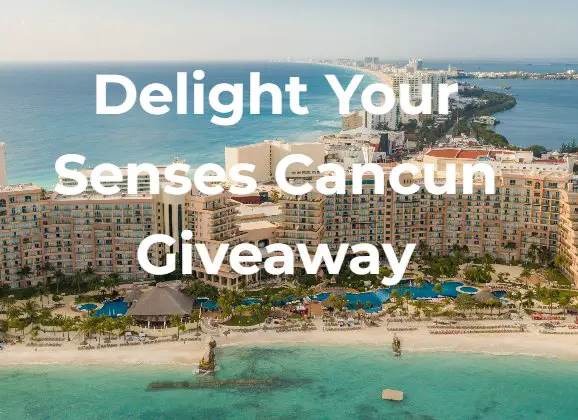 Win A $4,000 Trip For 2 To Cancun For An  All-Inclusive Spa Resort Getaway