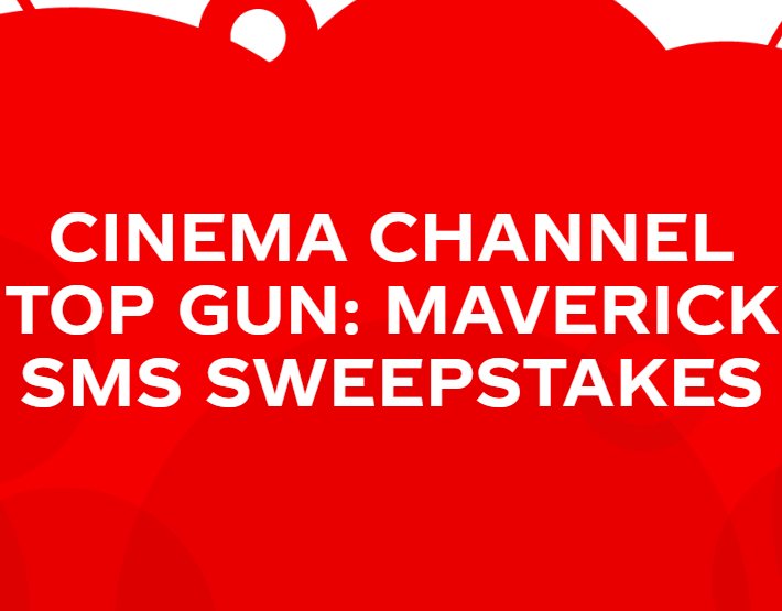 Win A $5,000 Package In The Coca Cola Cinema Channel Top Gun Maverick SMS Sweepstakes