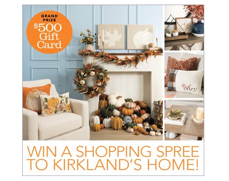 Win A $500 Gift Card In The Country Sampler Farmhouse Style “Autumn Kirkland Shopping Spree” Sweepstakes