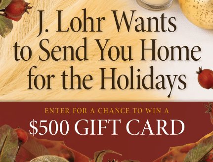 Win A $500 VISA Gift Card In The J. Lohr Home for the Holidays {3 Winners}