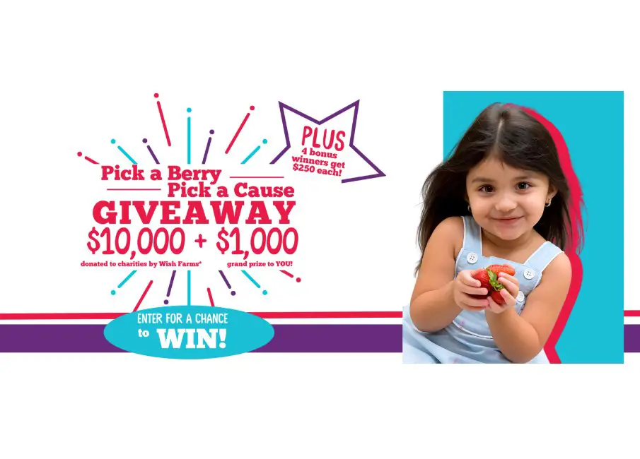 Wish Farms Pick A Berry, Pick A Cause Sweepstakes - Win A $1,000 Gift Card