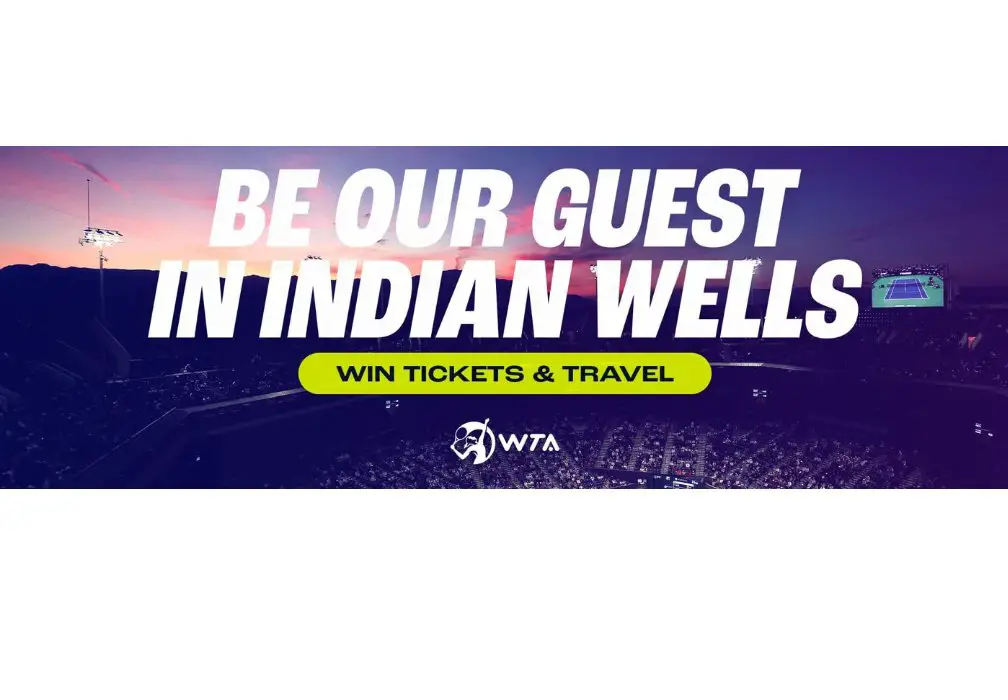 WTA Tennis Indian Wells 2025 Sweepstakes - Win A Trip For 2 To 2025 Indian Wells