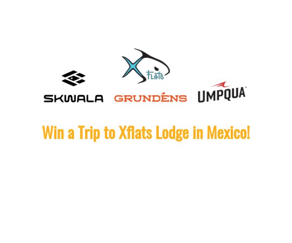 Yellow Dog Flyfishing Giveaway - Win A Trip To Xflats Lodge