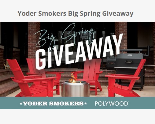 Yoder Smokers Big Spring Giveaway - Win A Pellet Grill, Firepit and Outdoor Chairs